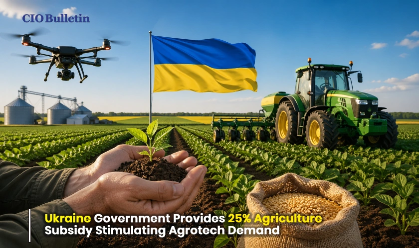  Ukraine Government Provides 25% Agriculture Subsidy Stimulating Agrotech Demand 
